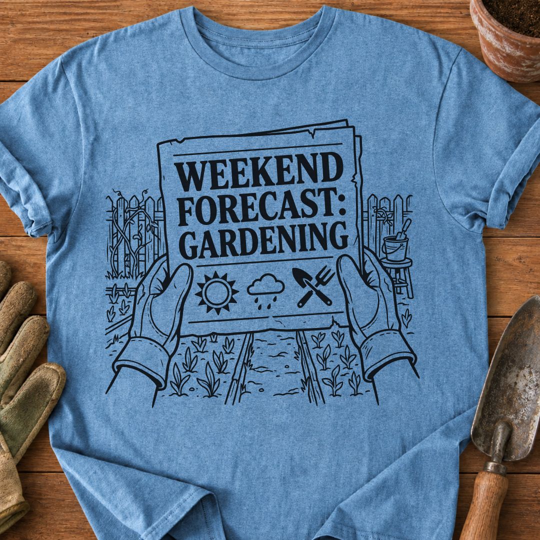 WEEKEND FORECAST GARDENING