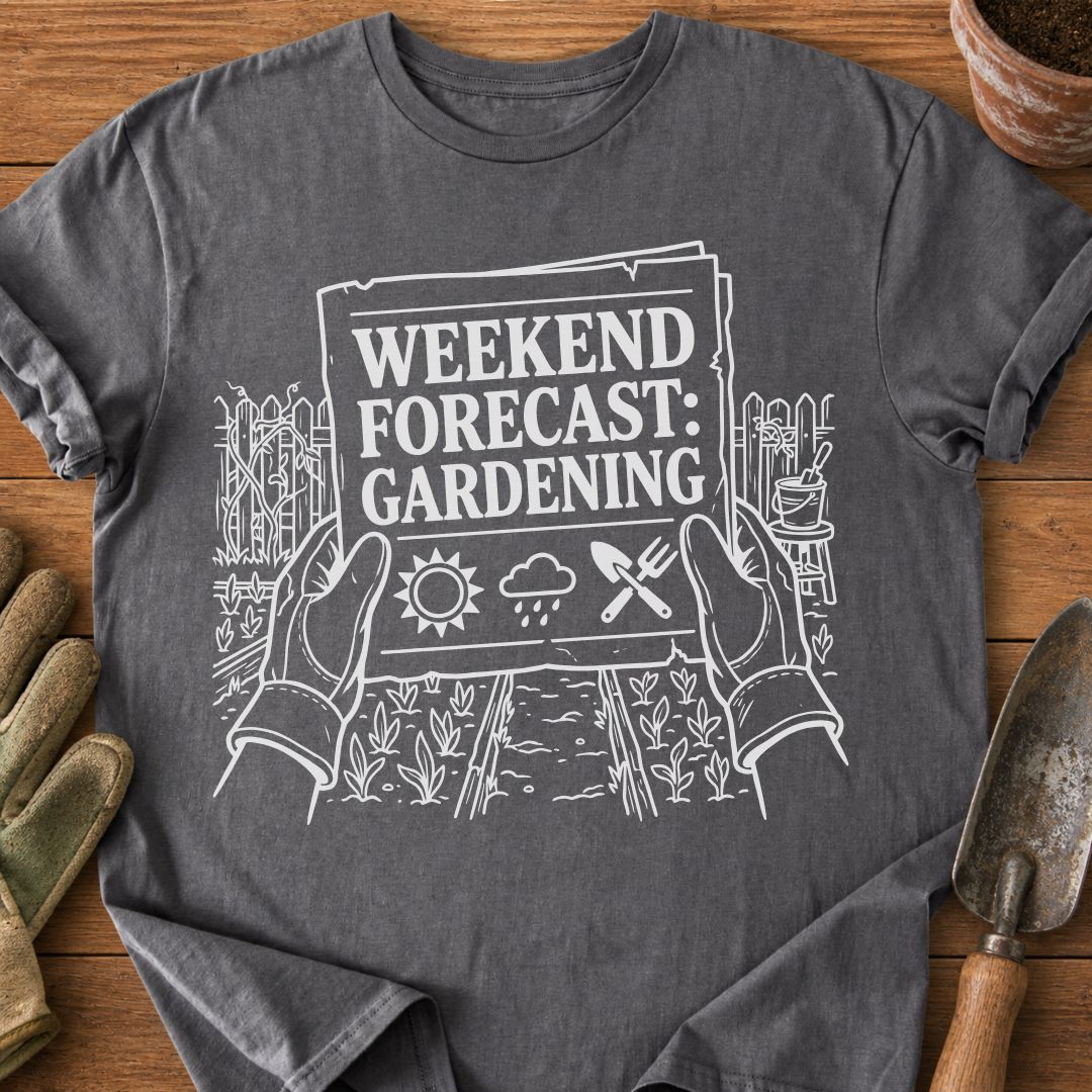 WEEKEND FORECAST GARDENING