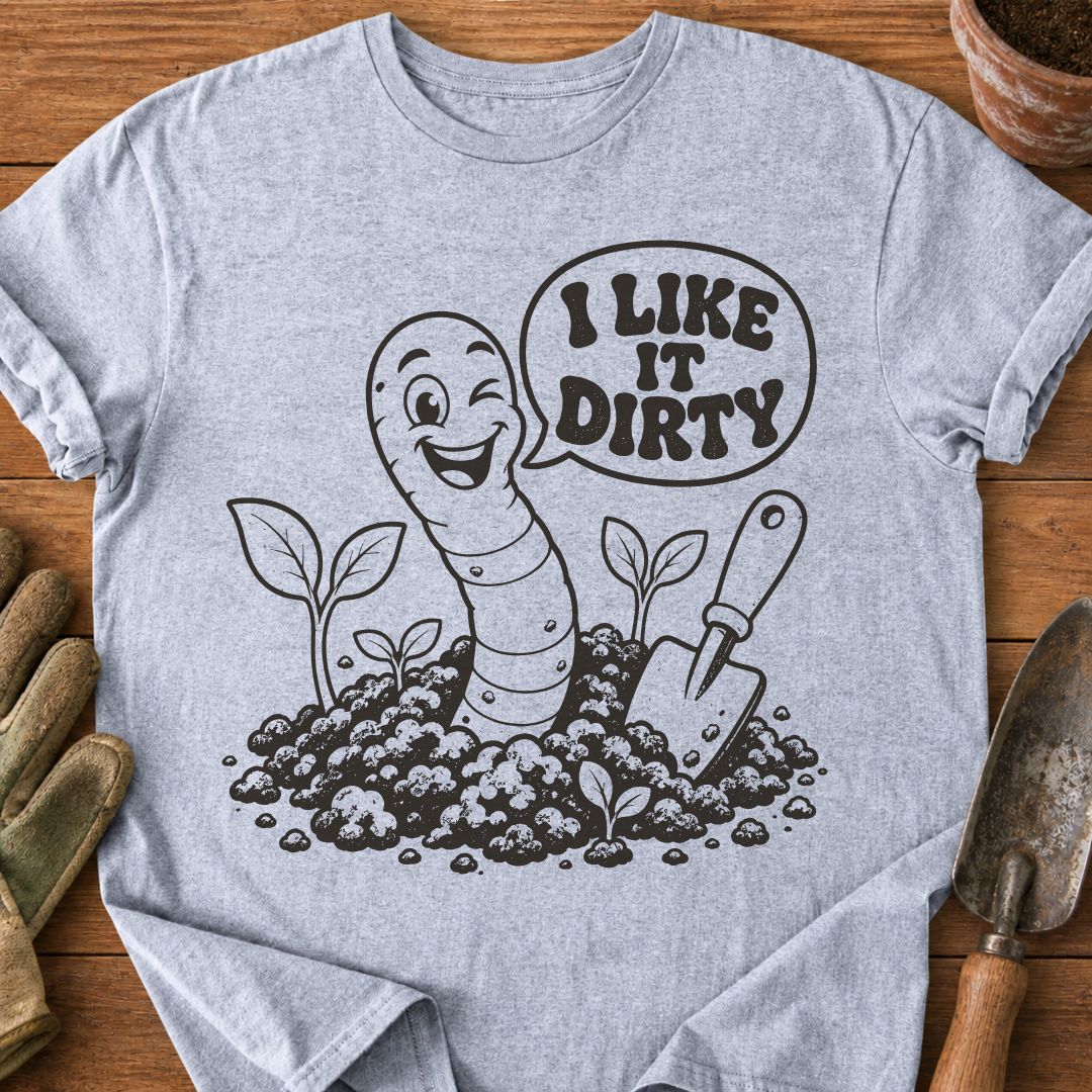 I Like It Dirty