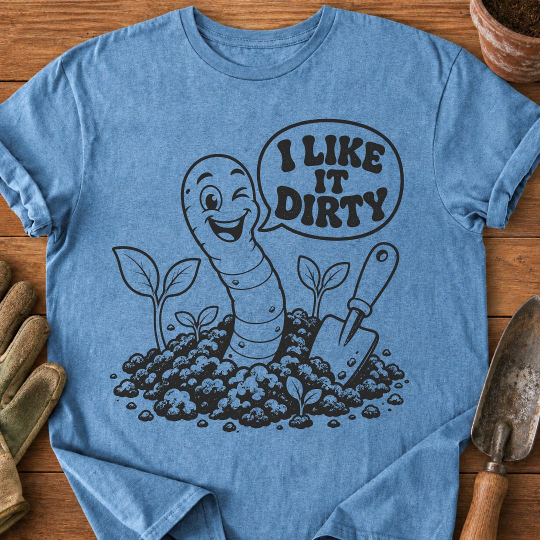 I Like It Dirty