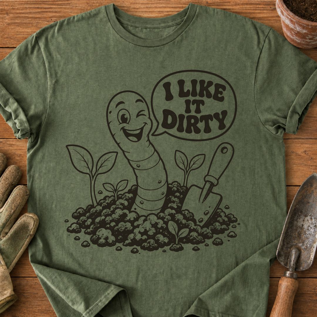 I Like It Dirty