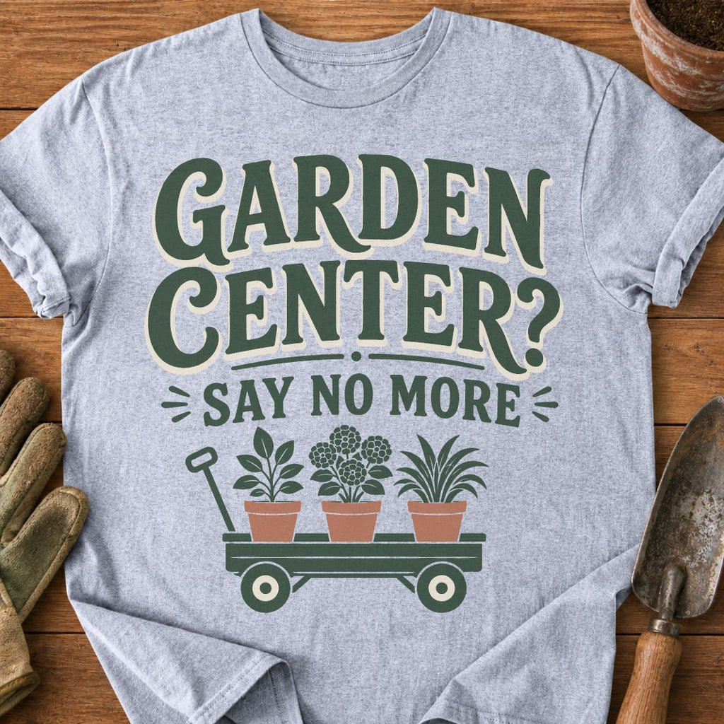 Garden Center? Say No More
