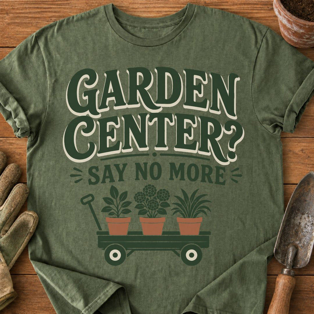Garden Center? Say No More
