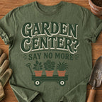 Garden Center? Say No More