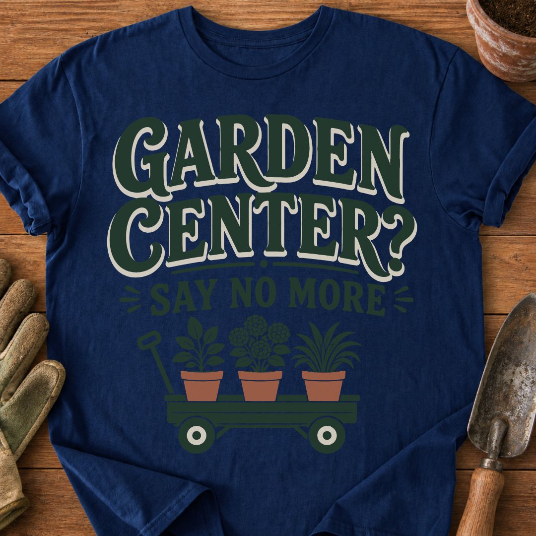 Garden Center? Say No More