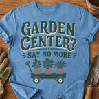 Garden Center? Say No More