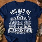 You Had Me At Garden Center