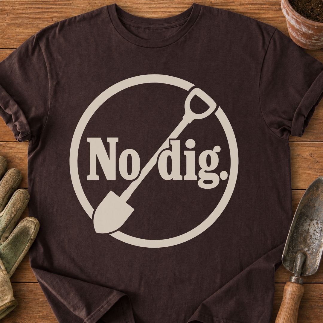 No dig.