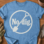 No dig.