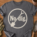 No dig.
