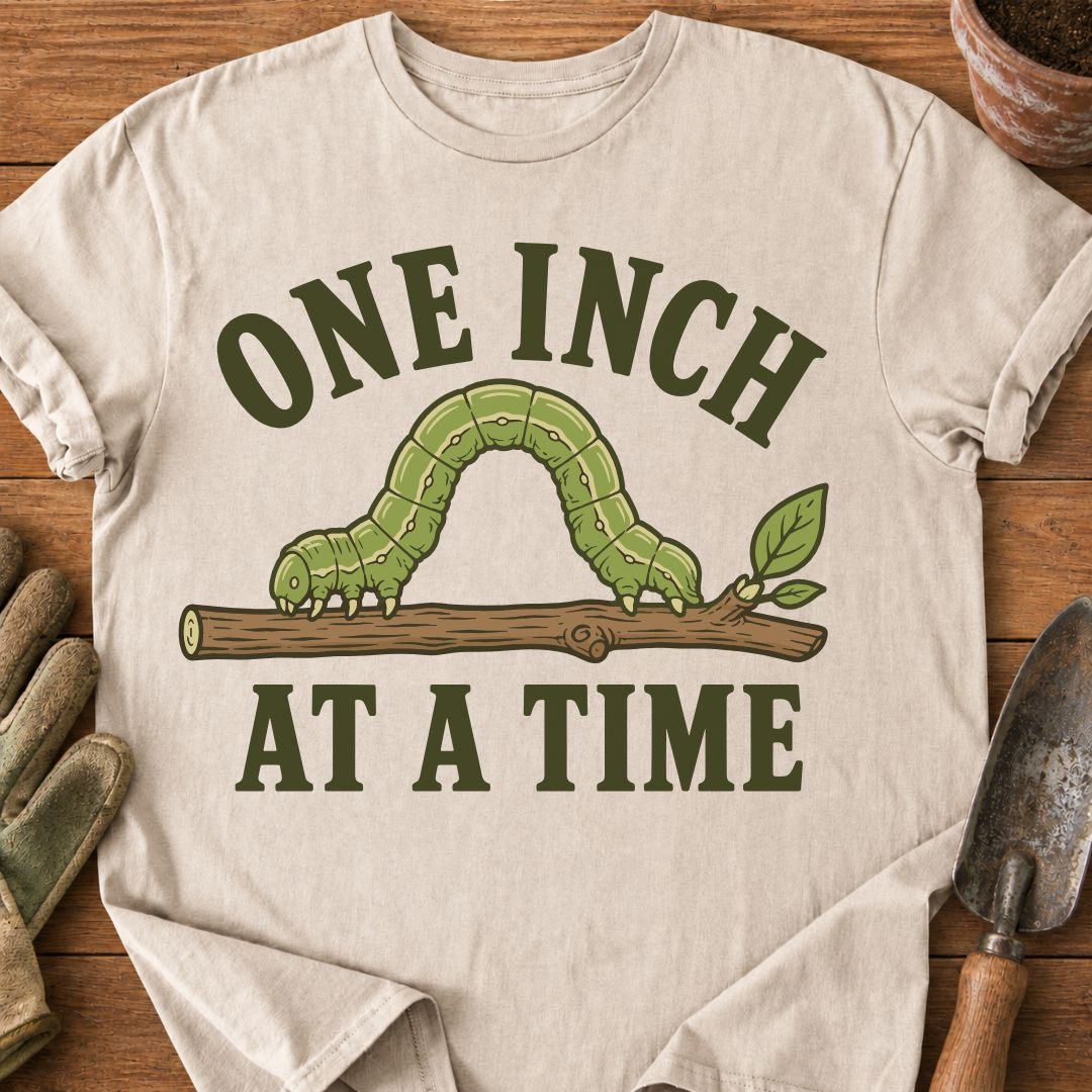 One Inch at a Time