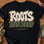 Roots Run Deep