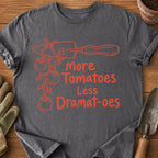 More Tomatoes Less Dramatoes
