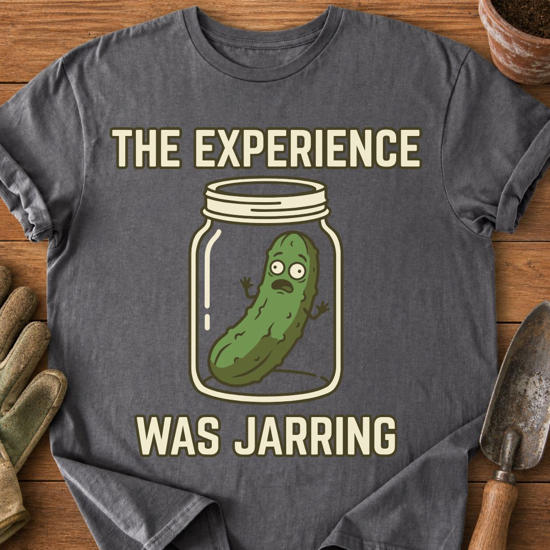 The Experience Was Jarring