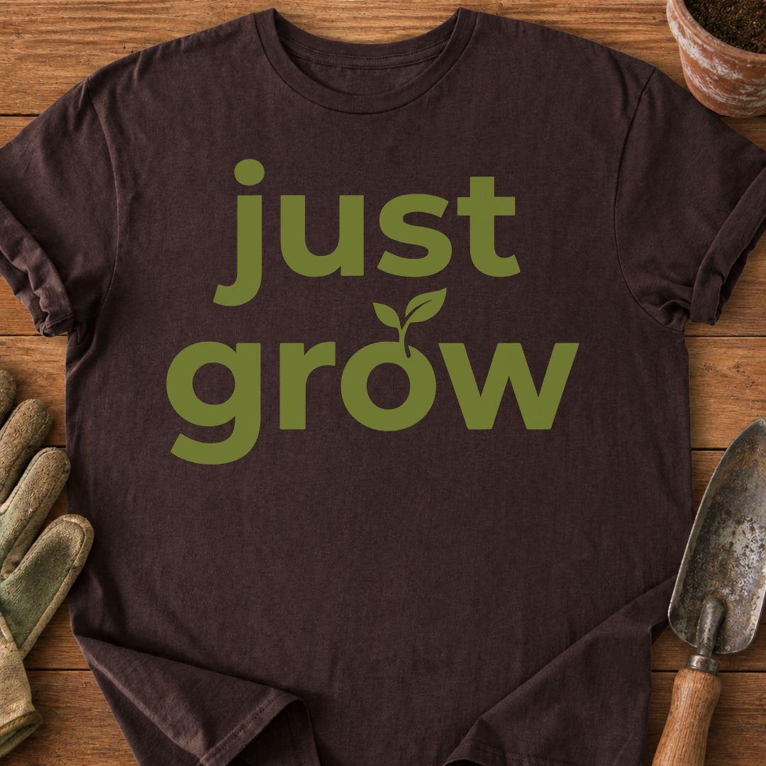 Just Grow