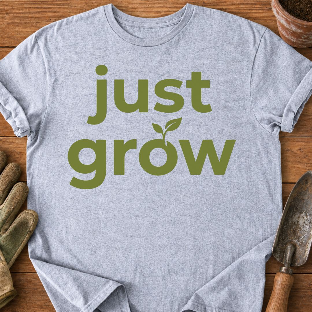 Just Grow