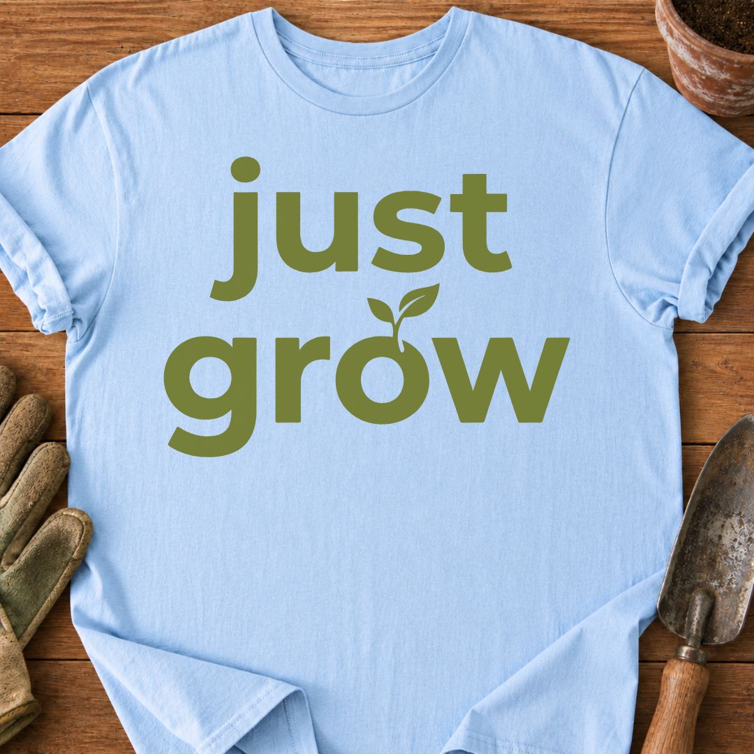 Just Grow