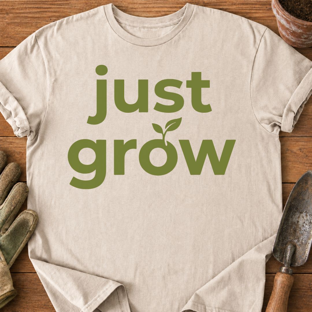 Just Grow