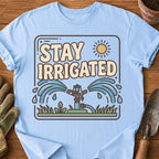Stay Irrigated