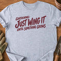 Just Wing It T-Shirt