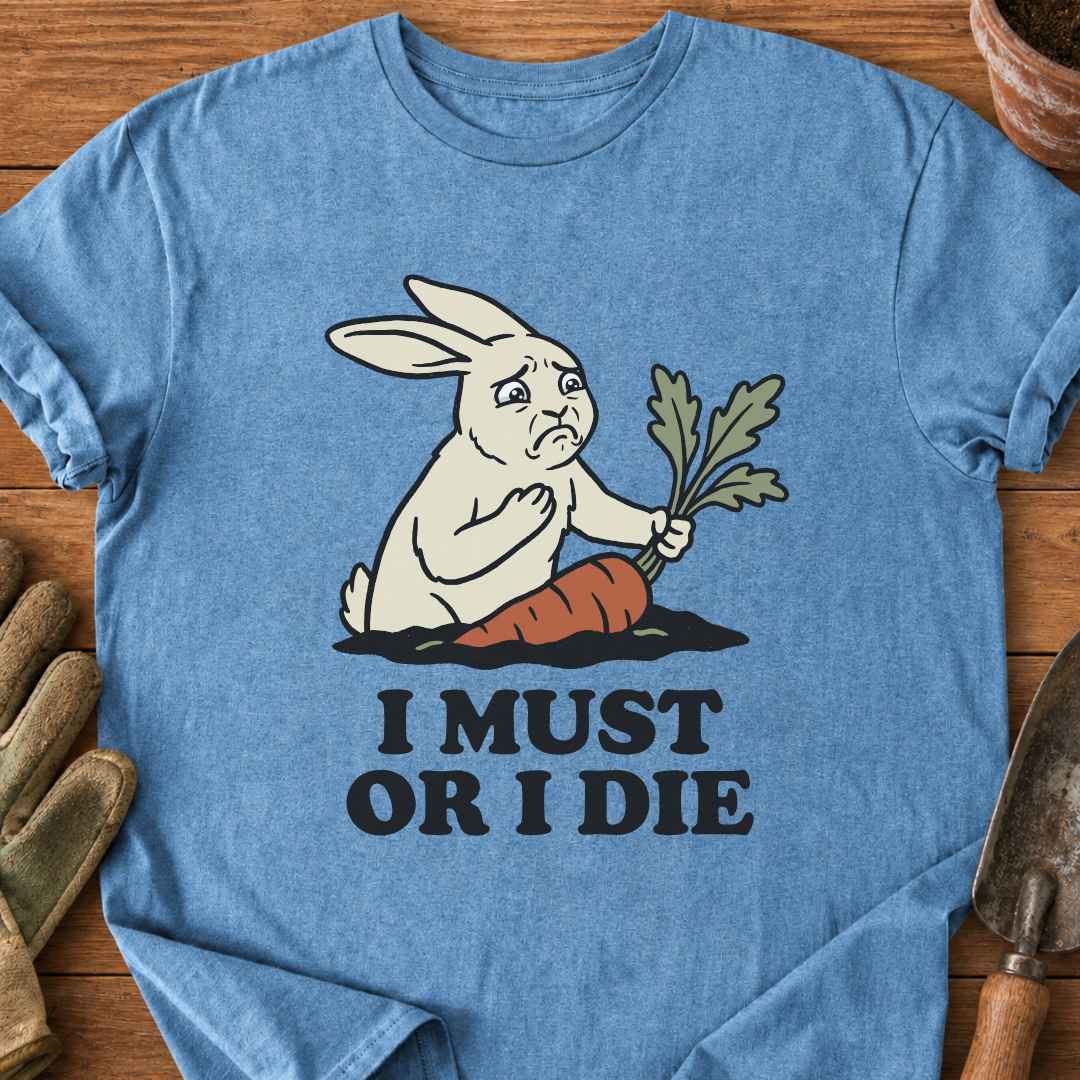 I Must T-Shirt