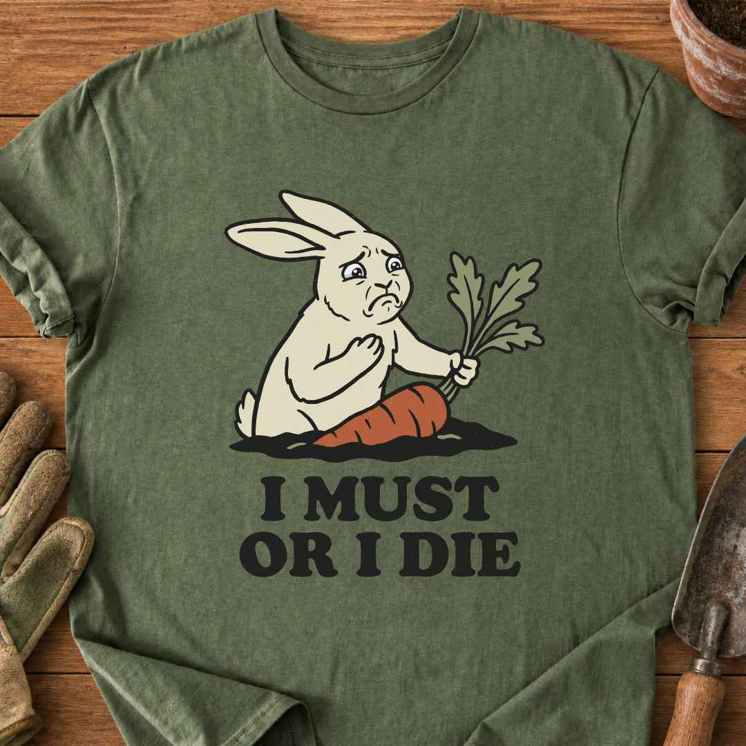 I Must T-Shirt