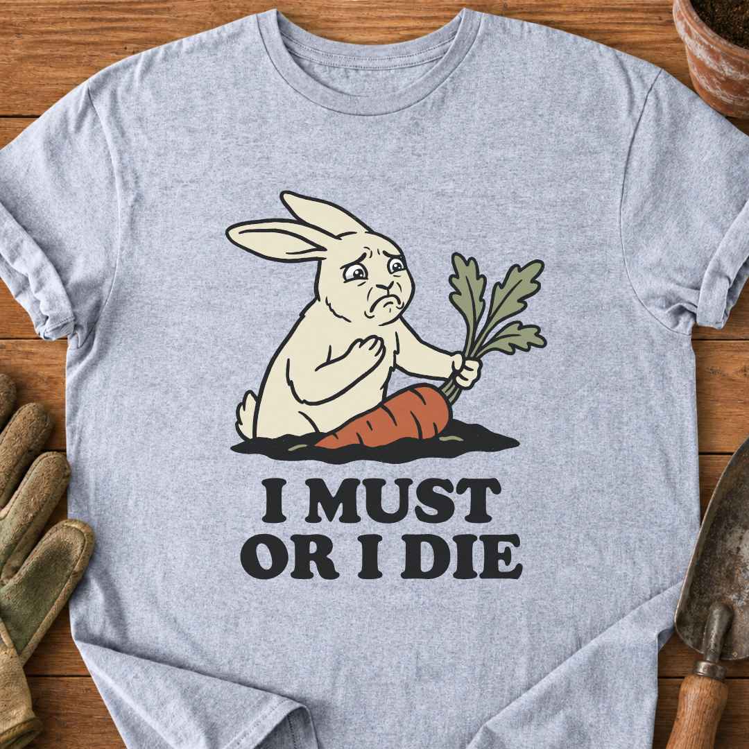 I Must T-Shirt
