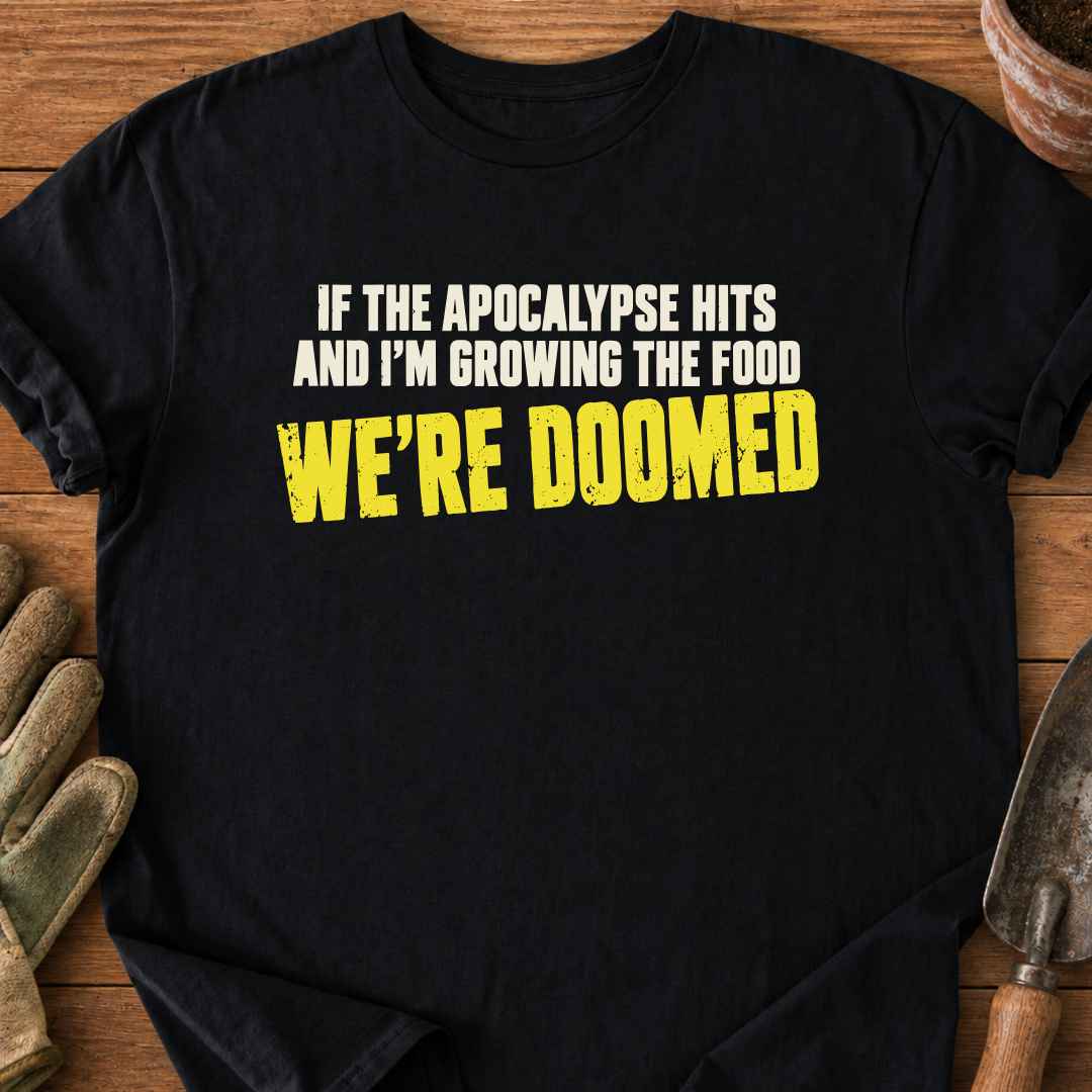 We're Doomed T-Shirt