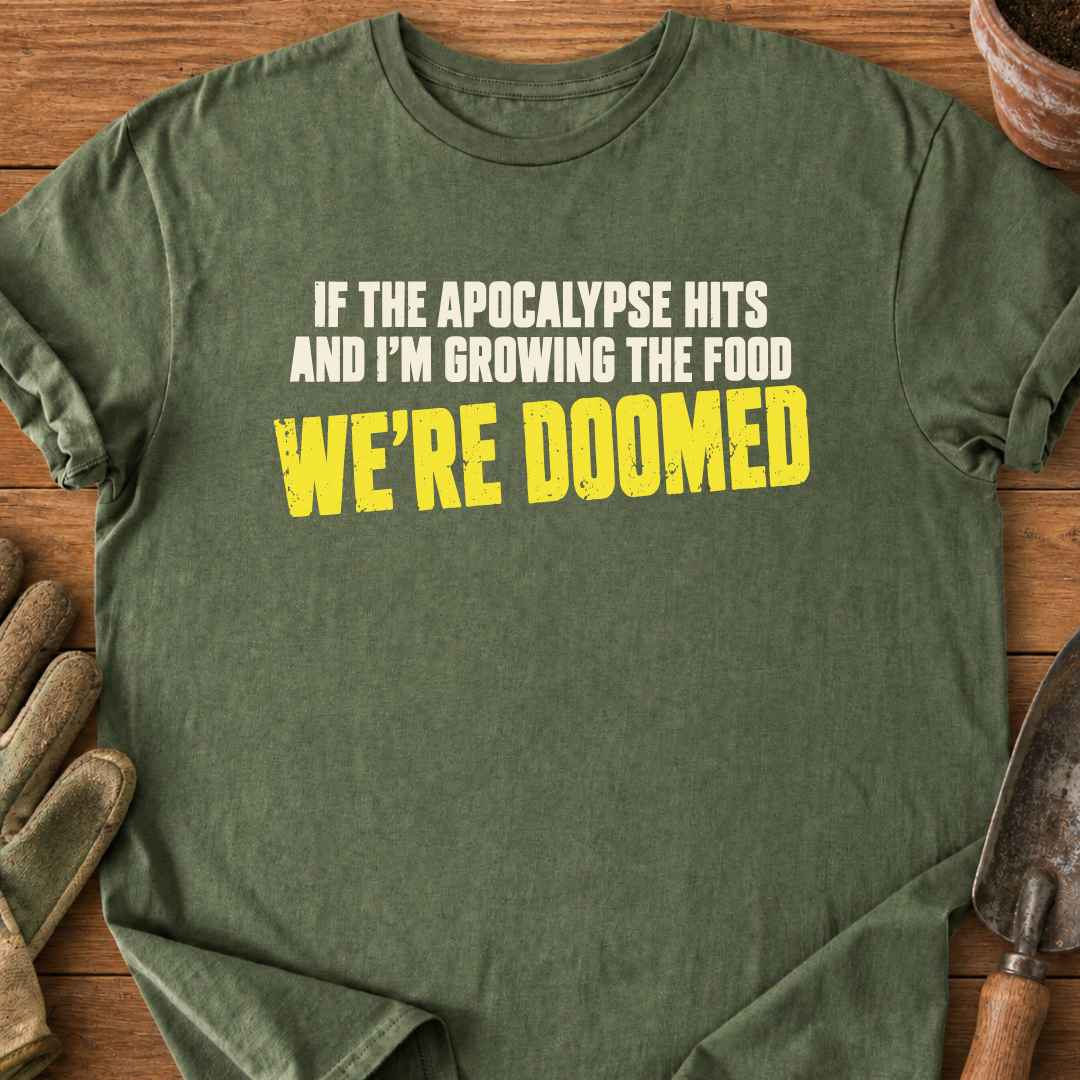 We're Doomed T-Shirt