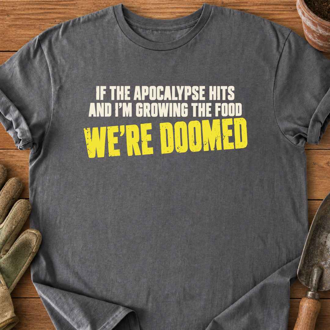 We're Doomed T-Shirt