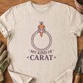 My Kind Of Carat T-Shirt