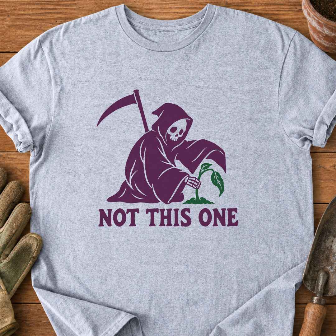 Not This One T-Shirts