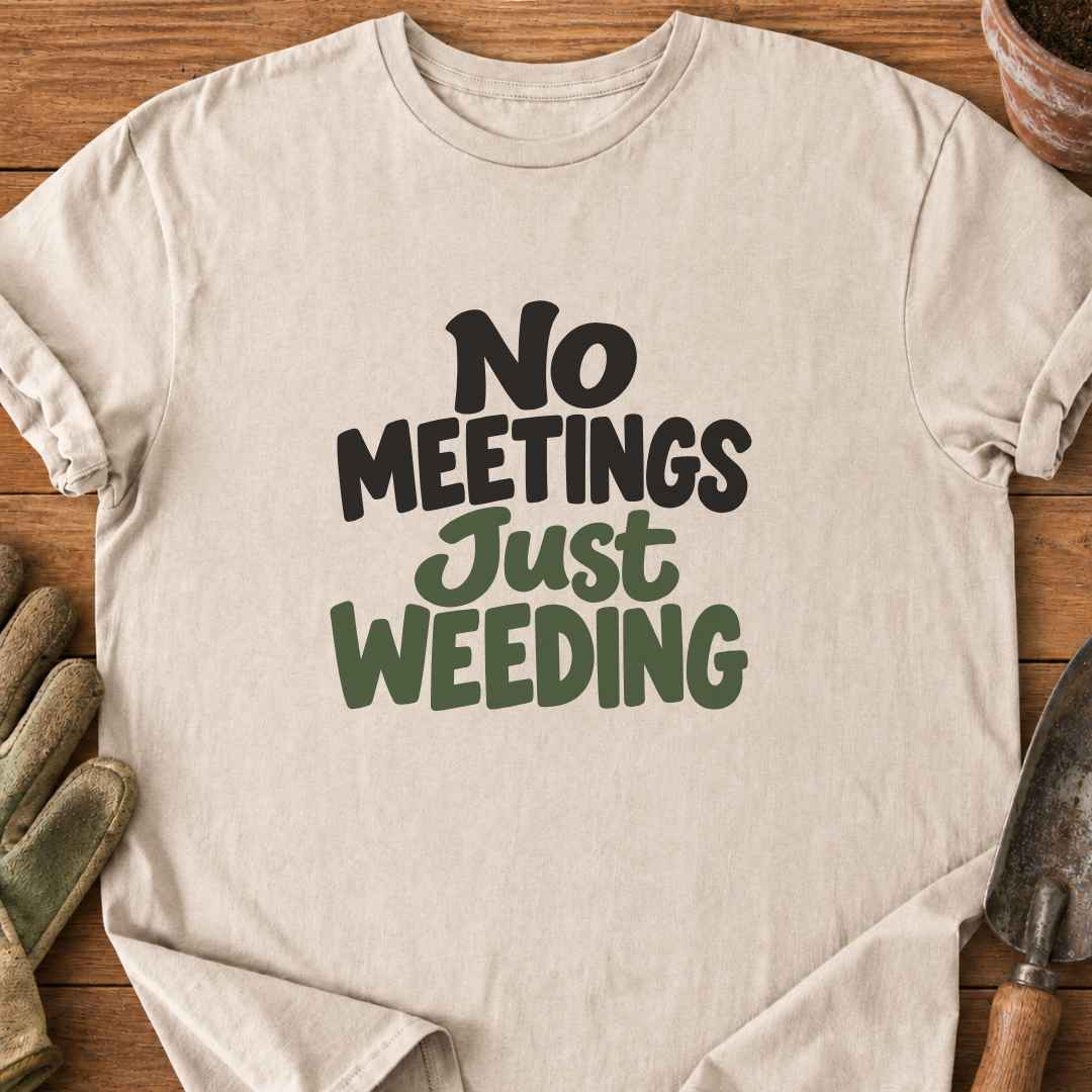 No Meetings T-Shirt