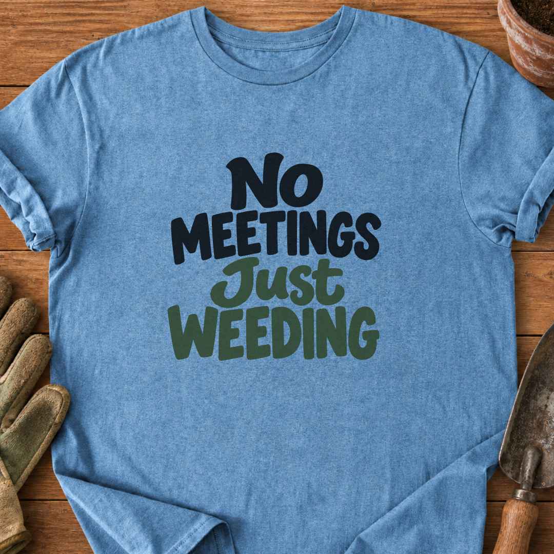 No Meetings T-Shirt