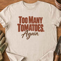 Too Many Again T-Shirt