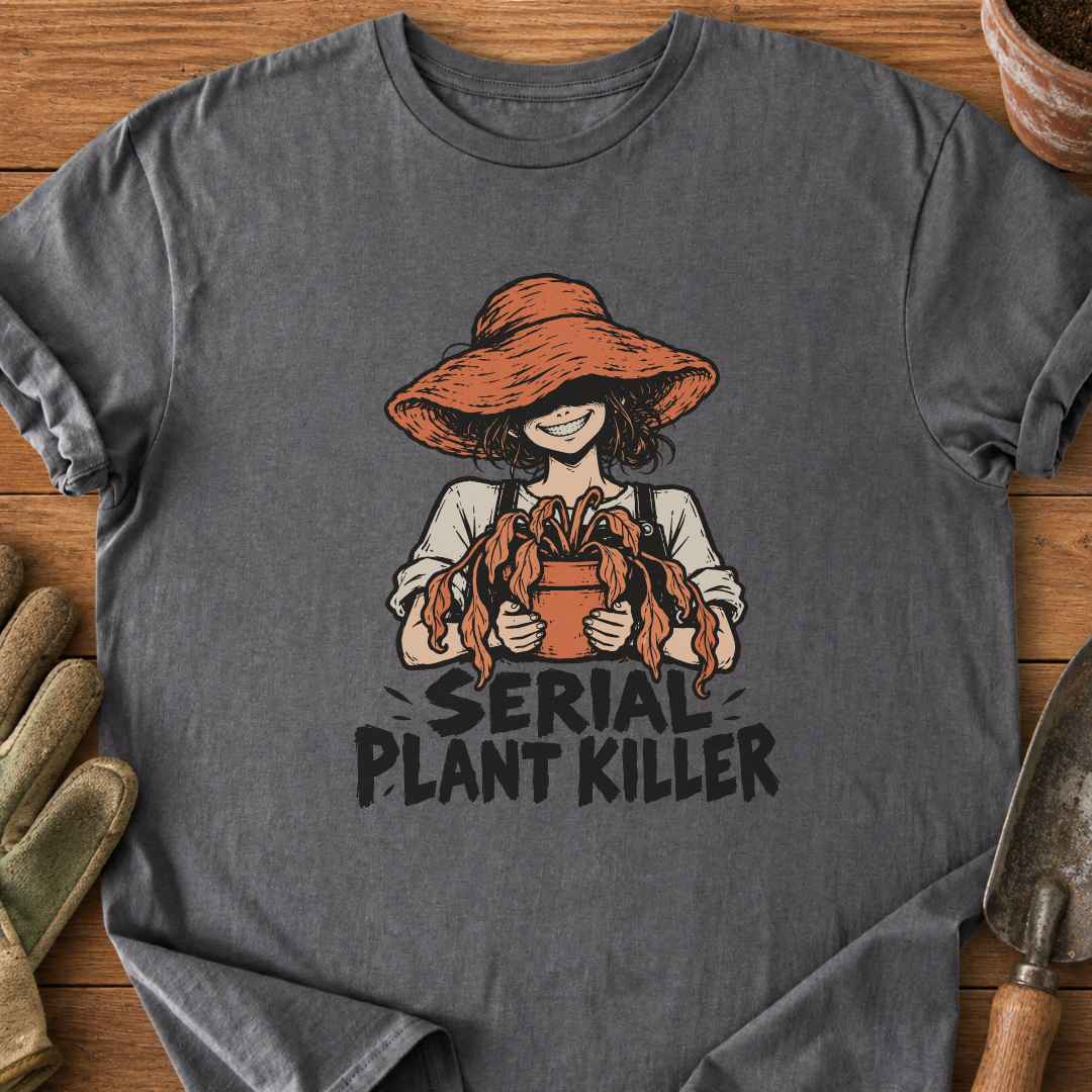 Serial Plant Killer T-Shirt