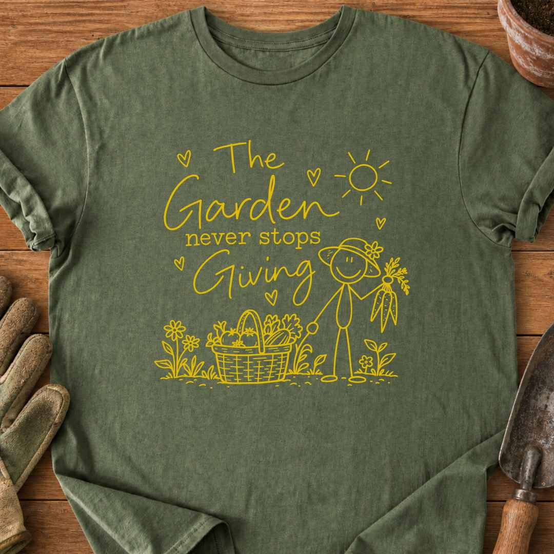 Garden Never Stops T-Shirt