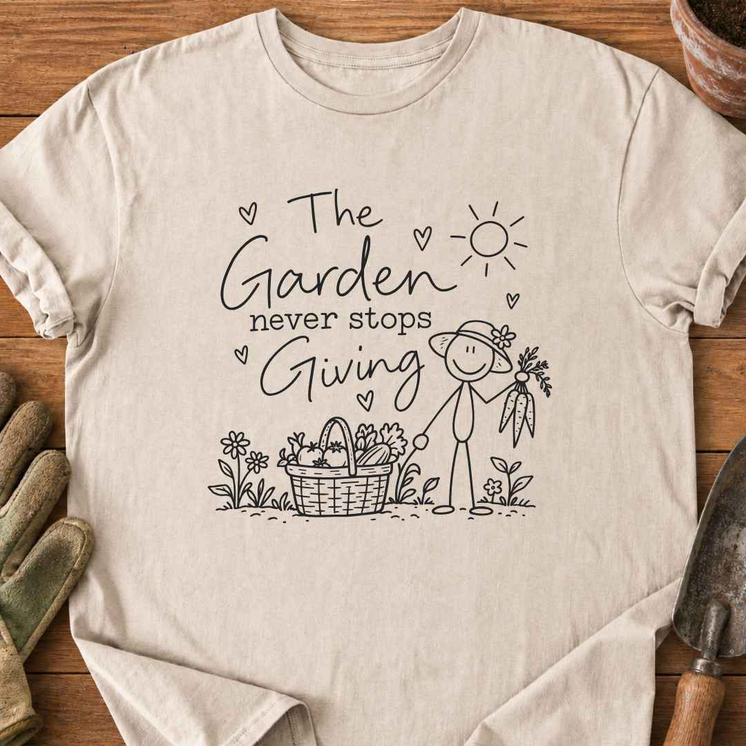 Garden Never Stops T-Shirt
