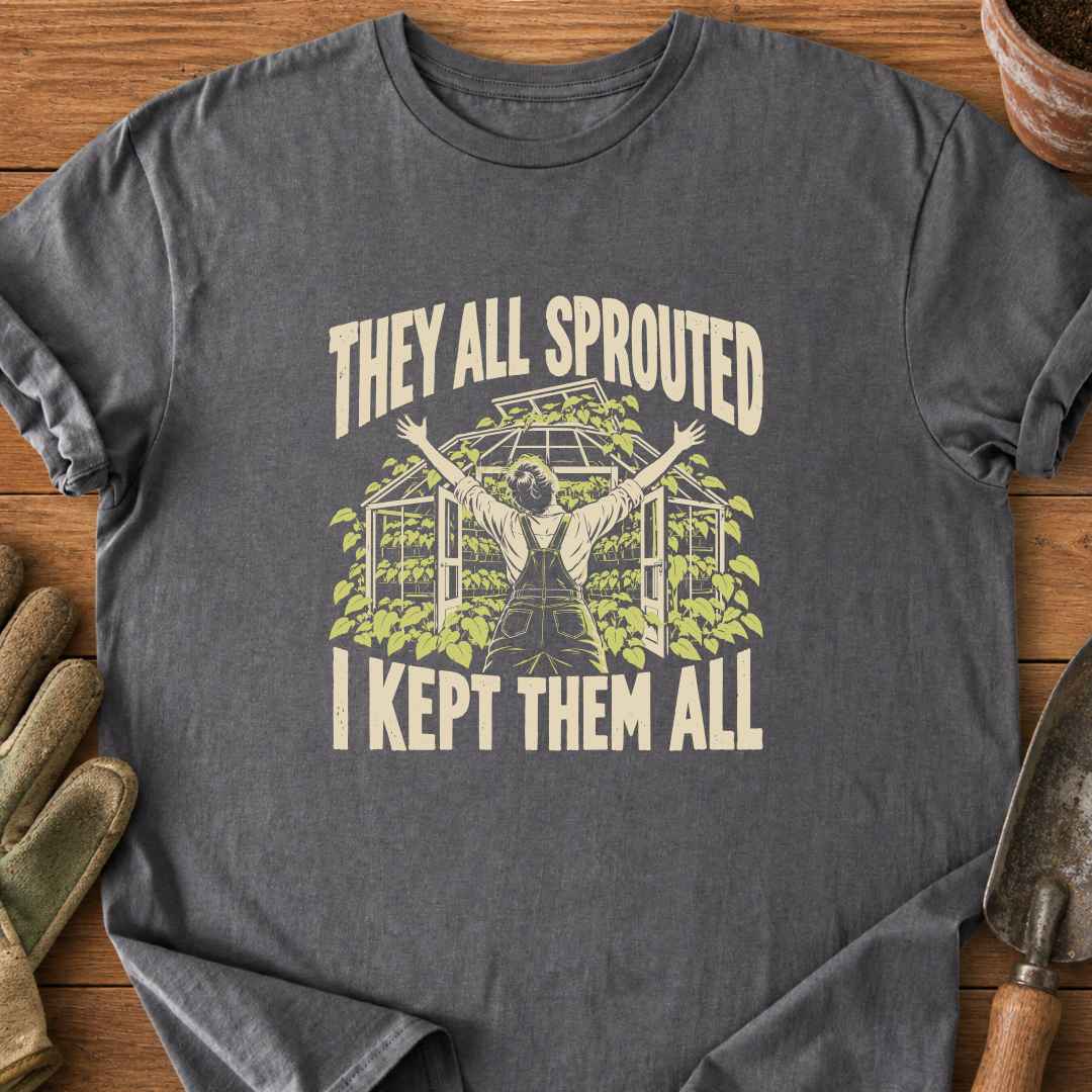 They All Sprouted T-Shirt