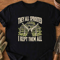 They All Sprouted T-Shirt