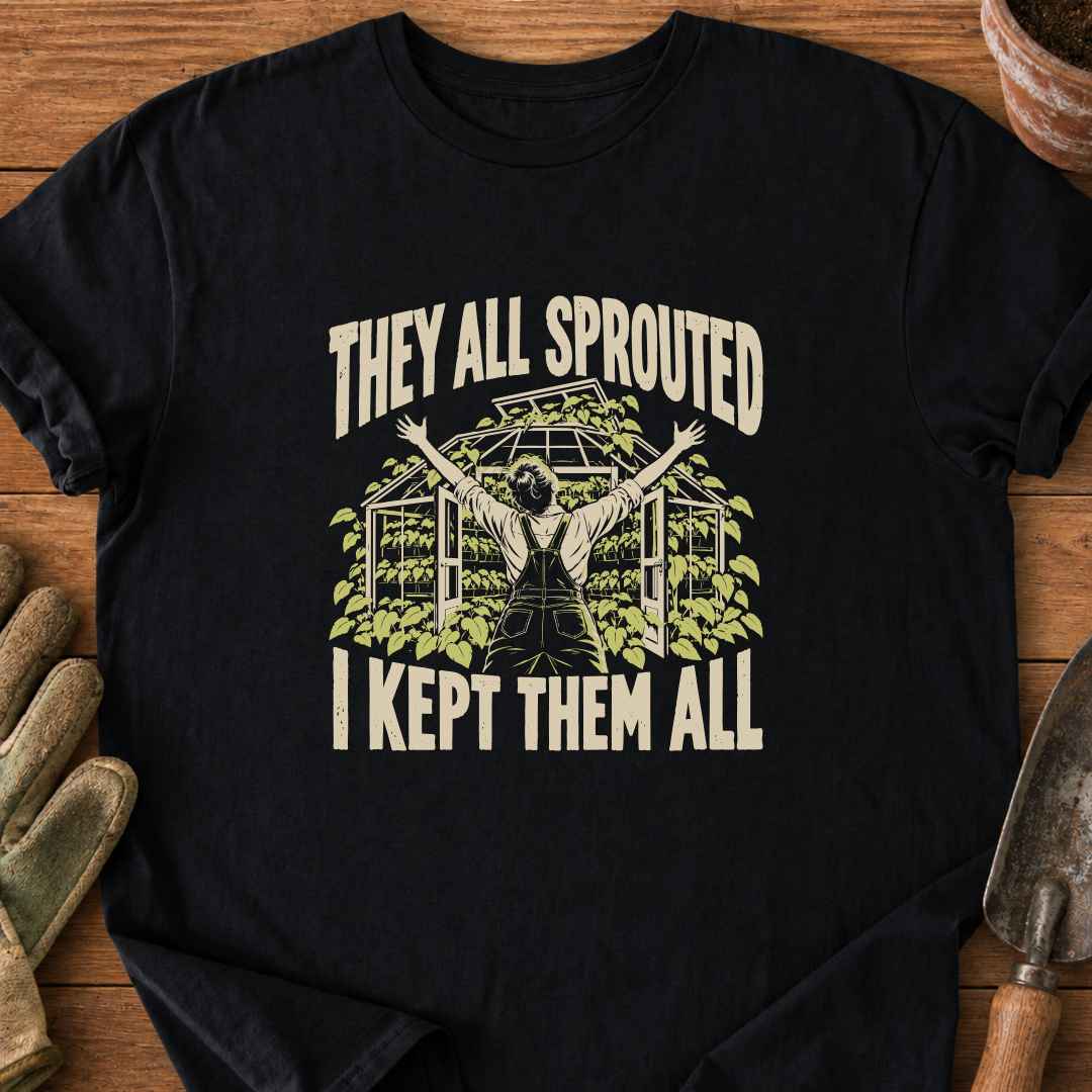 They All Sprouted T-Shirt