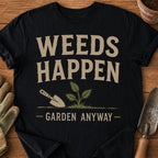 Weeds Happen